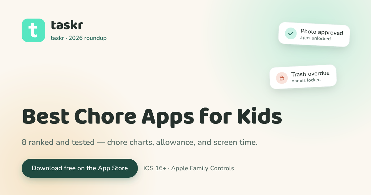 Best Chore Apps for Kids (2026): 8 Ranked and Tested